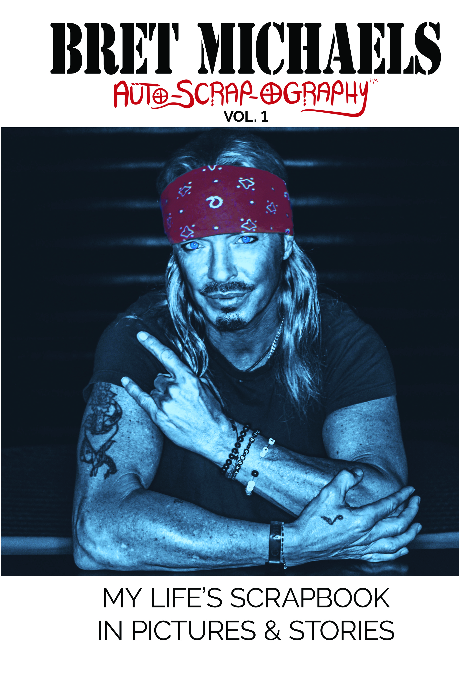 HARDCOVER Bret Michaels Auto-scrap-ography My Life's Scrapbook in Pictures and Stories  Hardcover, Bret Michaels, Brett Michaels, Bret Micheals, Brett Micheals, Book, Autobiography, pictures and stories, auto-scrap-ography, autoscrapography