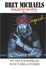 SIGNED HARDCOVER Bret Michaels Auto-scrap-ography My Lifes Scrapbook in Pictures and Stories  Hardcover, Bret Michaels, Brett Michaels, Bret Micheals, Brett Micheals, Book, Autobiography, pictures and stories, auto-scrap-ography, autoscrapography