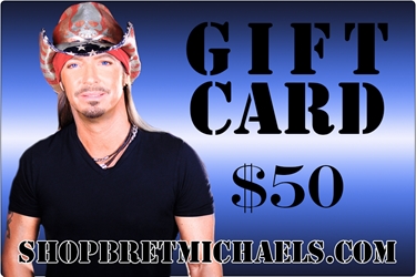 ShopBretMichaels.com Gift Certificate - $50 Bret Michaels, Brett Michaels, Bret Micheals, Brett Micheals, LIfestyle, Style, Life, Collection, Home, Inspiration, gifts, apparel, shirts, stationary, post cards, posters, photos