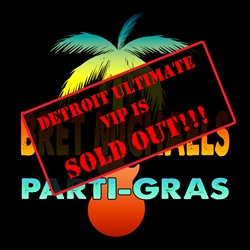 Ultimate Parti-Gras 2023 VIP Package - Detroit, MI - July 13 - SOLD OUT! Bret Michaels, Brett Michaels, Bret Micheals, Brett Micheals, meet and greet, parti-gras