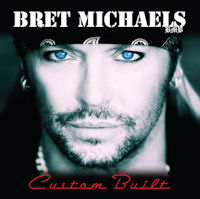Bret Michaels Custom Built CD