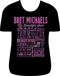 Bret Michaels Beautiful Soul Lyric Tee Bret Michaels, Brett Michaels, Bret Micheals, Brett Micheals, LIfestyle, tee, shirt, inspirational, beautiful soul, lyrics, pink, purple